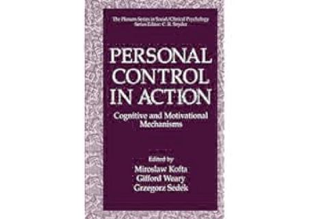 Personal Control in Action: Cognitive and Motivational Mechanisms (The