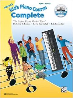 [Read] [EBOOK EPUB KINDLE PDF] Alfred's Kid's Piano Course Complete: The Easiest Piano Method Ever!,