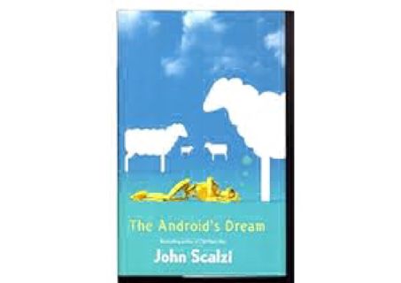 The Android's Dream by John Scalzi