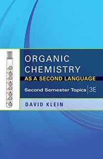 [Read] [EPUB KINDLE PDF EBOOK] Organic Chemistry As a Second Language: Second Semester Topics by  Da