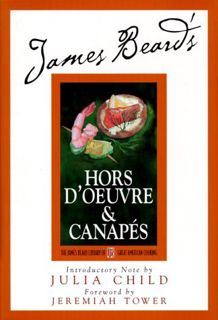 View [KINDLE PDF EBOOK EPUB] James Beard's Hors D'oeuvre & Canapes (James Beard Library of Great Ame
