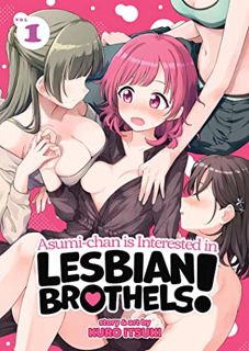 Read [PDF EBOOK EPUB KINDLE] Asumi-chan is Interested in Lesbian Brothels! Vol. 1 by  Kuro Itsuki 💌
