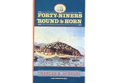 Forty-Niners Round the Horn (Studies in Maritime History) by Charles R.