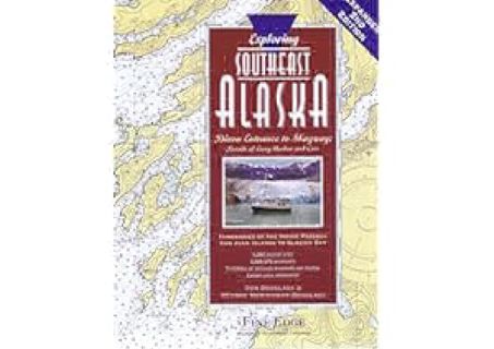 Exploring Southeast Alaska: Dixon Entrance to Skagway, 2nd Ed. by Don