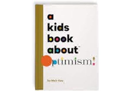 EPub[EBOOK] A Kids Book About Optimism by Meir Kay