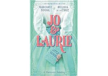 Jo & Laurie by Margaret Stohl