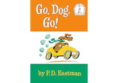 Go, Dog Go (I Can Read It All By Myself, Beginner Books) by P.D. Eastman