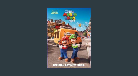 ebook read pdf 📖 Nintendo® and Illumination present The Super Mario Bros. Movie Official Activi