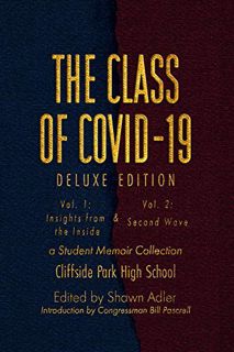 GET EBOOK EPUB KINDLE PDF The Class of Covid-19: Deluxe Edition : Volumes One and Two by  Shawn Adle