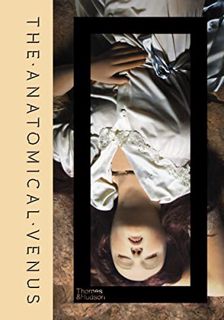Access KINDLE PDF EBOOK EPUB The Anatomical Venus /anglais by  EBENSTEIN JOANNA/ MO √