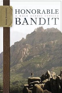 [Get] [KINDLE PDF EBOOK EPUB] Honorable Bandit: A Walk across Corsica by  Brian Bouldrey 💚