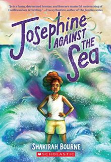 Get EBOOK EPUB KINDLE PDF Josephine Against the Sea by  Shakirah Bourne ✉️