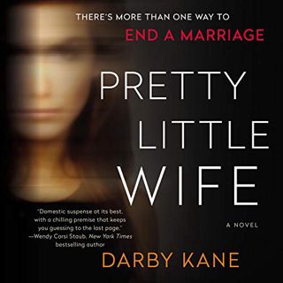 VIEW EPUB KINDLE PDF EBOOK Pretty Little Wife: A Novel by  Darby Kane,Xe Sands,HarperAudio 📕