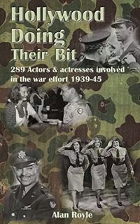 Read [EPUB KINDLE PDF EBOOK] Doing Their Bit: 289 Actors & actresses involved in the war effort 1939