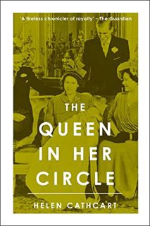 READ EBOOK EPUB KINDLE PDF The Queen in Her Circle (The Royal House of Windsor) by  Helen Cathcart �
