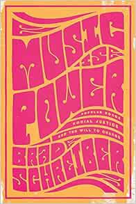 [ACCESS] PDF EBOOK EPUB KINDLE Music Is Power: Popular Songs, Social Justice, and the Will to Change