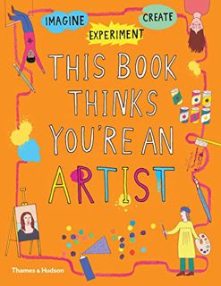 [Read] [EBOOK EPUB KINDLE PDF] This Book Thinks You're an Artist by  Harriet Russell,Caroline Osborn