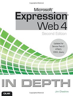 Get EBOOK EPUB KINDLE PDF Microsoft Expression Web 4 In Depth: Updated for Service Pack 2 - HTML 5,