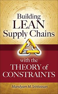 View EPUB KINDLE PDF EBOOK Building Lean Supply Chains with the Theory of Constraints by  Mandyam Sr