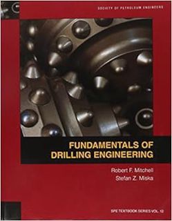 GET [EPUB KINDLE PDF EBOOK] Fundamentals of Drilling Engineering (Spe Textbook Series) by Robert F.