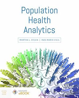 GET KINDLE PDF EBOOK EPUB Population Health Analytics by  Martha L. Sylvia &  Ines Maria Vigil 💞