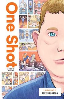 [ACCESS] KINDLE PDF EBOOK EPUB One Shot: A Story of Bullying (Zuiker Teen Topics) by  Alex Karl Bruo