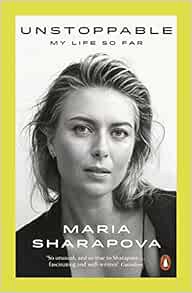 [VIEW] [KINDLE PDF EBOOK EPUB] Unstoppable: My Life So Far by Maria Sharapova 📧