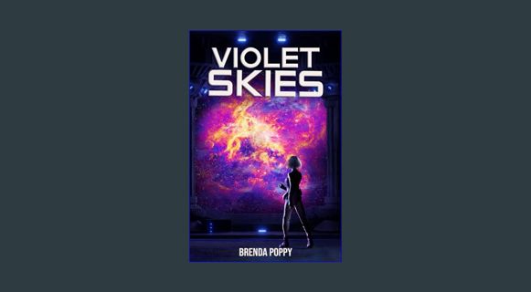 READ [E-book] Violet Skies: A Dystopian Novel     Paperback – January 19, 2024