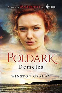 READ [EPUB KINDLE PDF EBOOK] Demelza: A Novel of Cornwall, 1788-1790 (The Poldark Saga Book 2) by  W