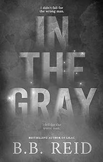 📖pdf^^ 📚 In the Gray [PDF] DOWNLOAD In the Gray by B.B. Reid (Author)