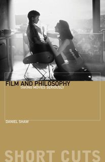 ⚡[PDF]✔ Film and Philosophy: Taking Movies Seriously (Short Cuts)