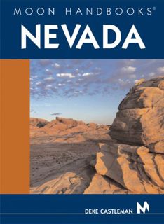 GET [EBOOK EPUB KINDLE PDF] Moon Handbooks Nevada by  Deke Castleman 💌