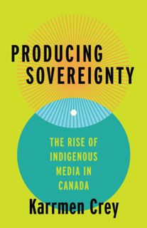 [PDF] READ] Free Producing Sovereignty (Indigenous Americas)