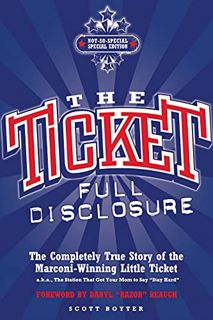 [Access] [EBOOK EPUB KINDLE PDF] The Ticket: Full Disclosure: The Completely True Story of the Marco
