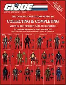 [Access] EPUB KINDLE PDF EBOOK Collecting & Completing Your GI Joe Figures and Accessories by Chris