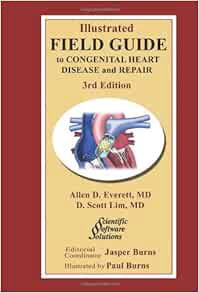Get KINDLE PDF EBOOK EPUB Illustrated Field Guide to Congenital Heart Disease and Repair - Large For