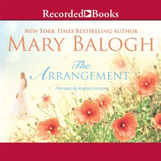 [VIEW] [KINDLE PDF EBOOK EPUB] The Arrangement by  Mary Balogh,Rosalyn Landor,Recorded Books ✅