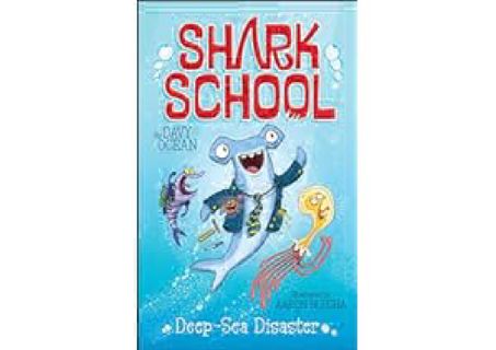 Deep-Sea Disaster (1) (Shark School) by Davy Ocean