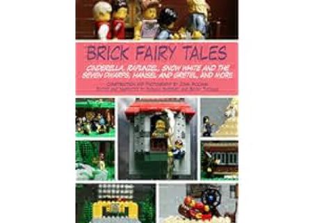 Brick Fairy Tales: Cinderella, Rapunzel, Snow White and the Seven Dwarfs,