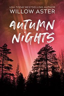 View [KINDLE PDF EBOOK EPUB] Autumn Nights: A Single Dad Sports Romance by  Willow Aster 💝