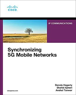 [Read] [EBOOK EPUB KINDLE PDF] Synchronizing 5G Mobile Networks by  Dennis Hagarty,Shahid Ajmeri,Ans