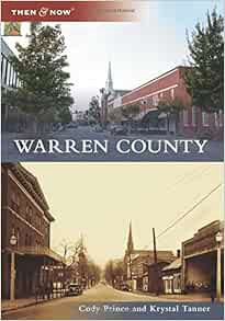 View [PDF EBOOK EPUB KINDLE] Warren County (Then and Now) by Cody Prince,Krystal Tanner 🖍️