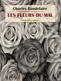 VIEW [PDF EBOOK EPUB KINDLE] Les Fleurs du mal (French Edition) by  Charles Baudelaire 🗃️