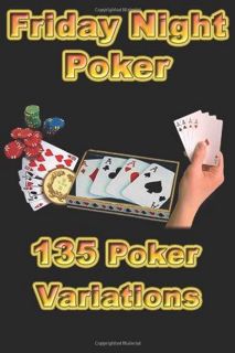 Download Friday Night Poker 135 Poker Variations: If you are looking for additional variations