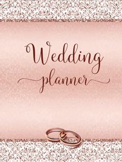 [Get] EBOOK EPUB KINDLE PDF Wedding Planner: Elegant Rose Gold Damask Wedding Organizer Chic Budget
