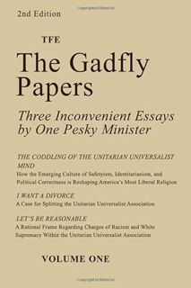 [Access] EPUB KINDLE PDF EBOOK The Gadfly Papers: Three Inconvenient Essays by One Pesky Minister by