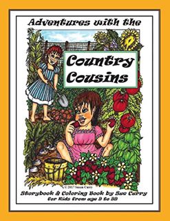 [Access] KINDLE PDF EBOOK EPUB Adventures with the Country Cousins: A Storybook and Coloring Book, f