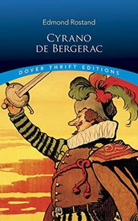 ACCESS KINDLE PDF EBOOK EPUB Cyrano de Bergerac (Dover Thrift Editions: Plays) by  Edmond Rostand 💌