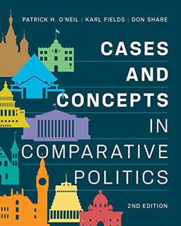 Get [EPUB KINDLE PDF EBOOK] Cases and Concepts in Comparative Politics by  Patrick H. O'Neil,Karl J.