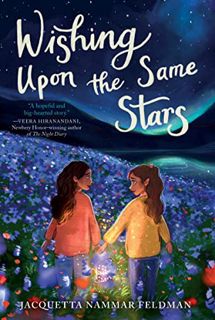 READ EPUB KINDLE PDF EBOOK Wishing Upon the Same Stars by  Jacquetta Nammar Feldman 📁